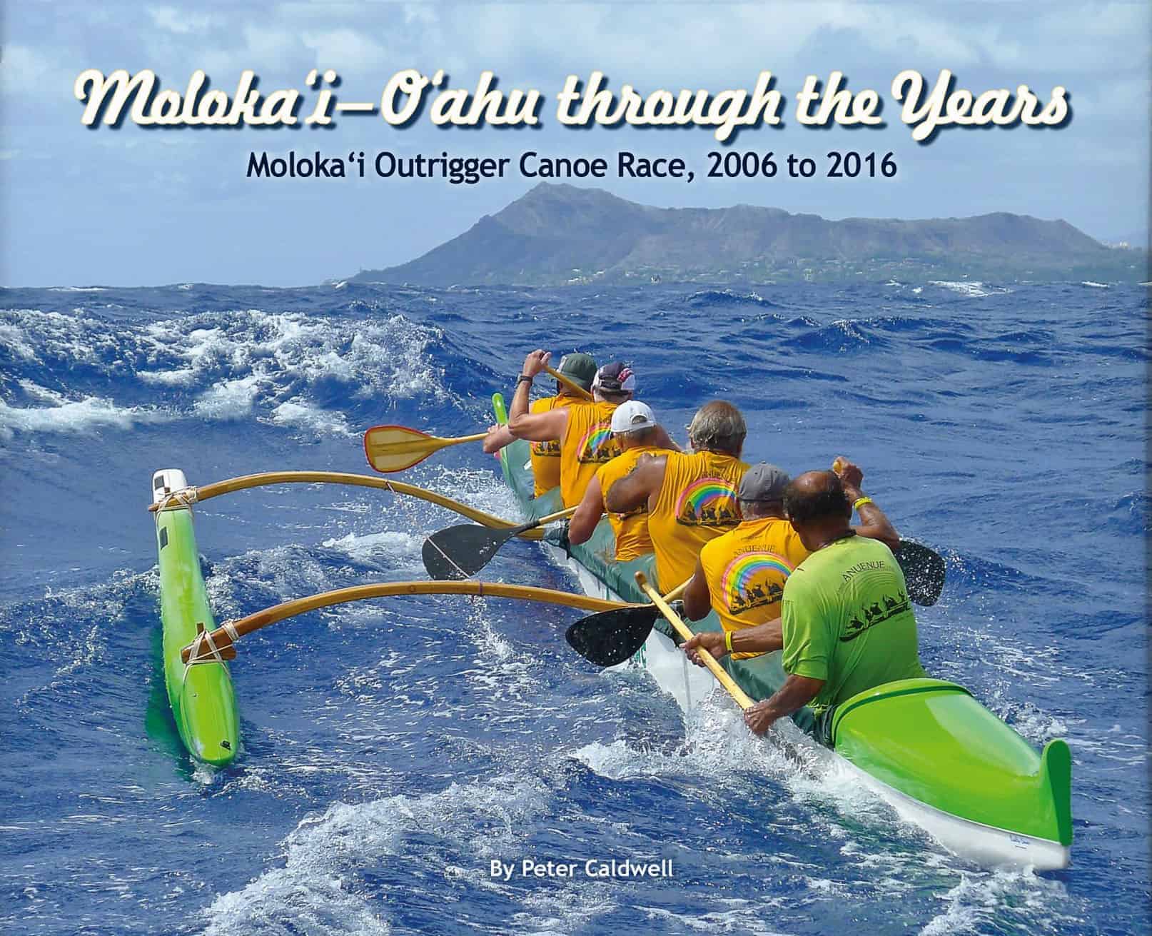 Molokaʻi-Oʻahu Through the Years: 2006-2016